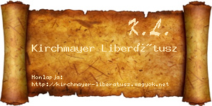 Kirchmayer Liberátusz névjegykártya
